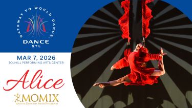 Promotional graphic for the "Alice" performance by MOMIX at the Touhill Performing Arts Center on March 7, 2026, featuring a dancer in a red costume gracefully suspended from fabric.